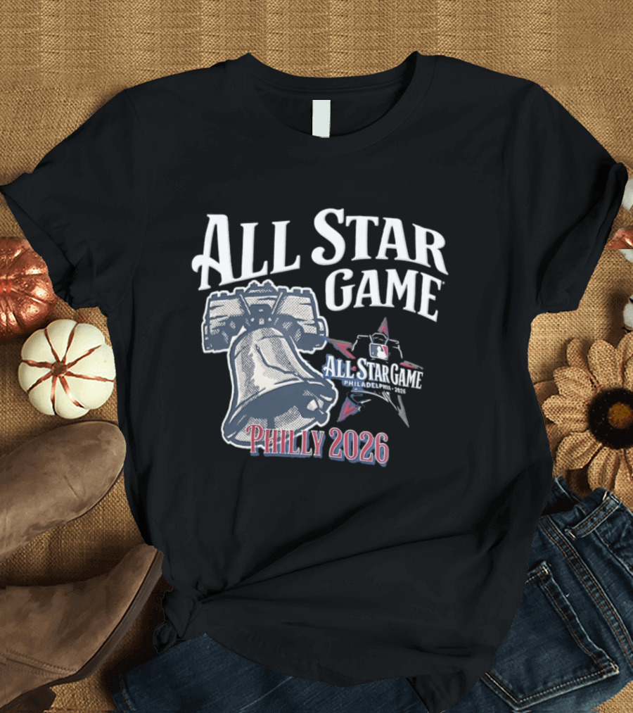 MLB Philadelphia Phillies All Star Game Liberty Bell Philly 2026 T-Shirt