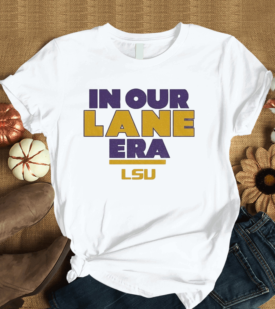 LSU In Our Lane Era Lane Kiffin Football T-Shirt