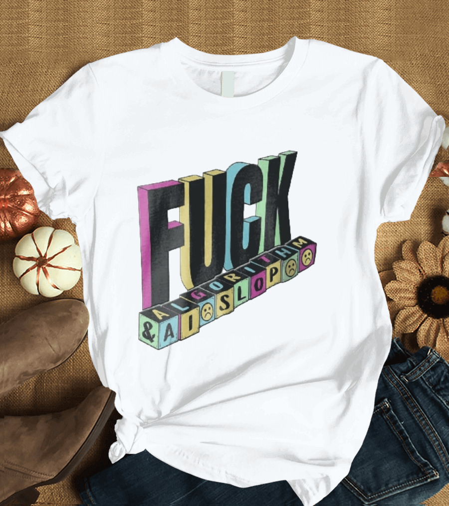 Fuck Algorithm And AI Slop 3D Toy Blocks Sad Faces T-Shirt