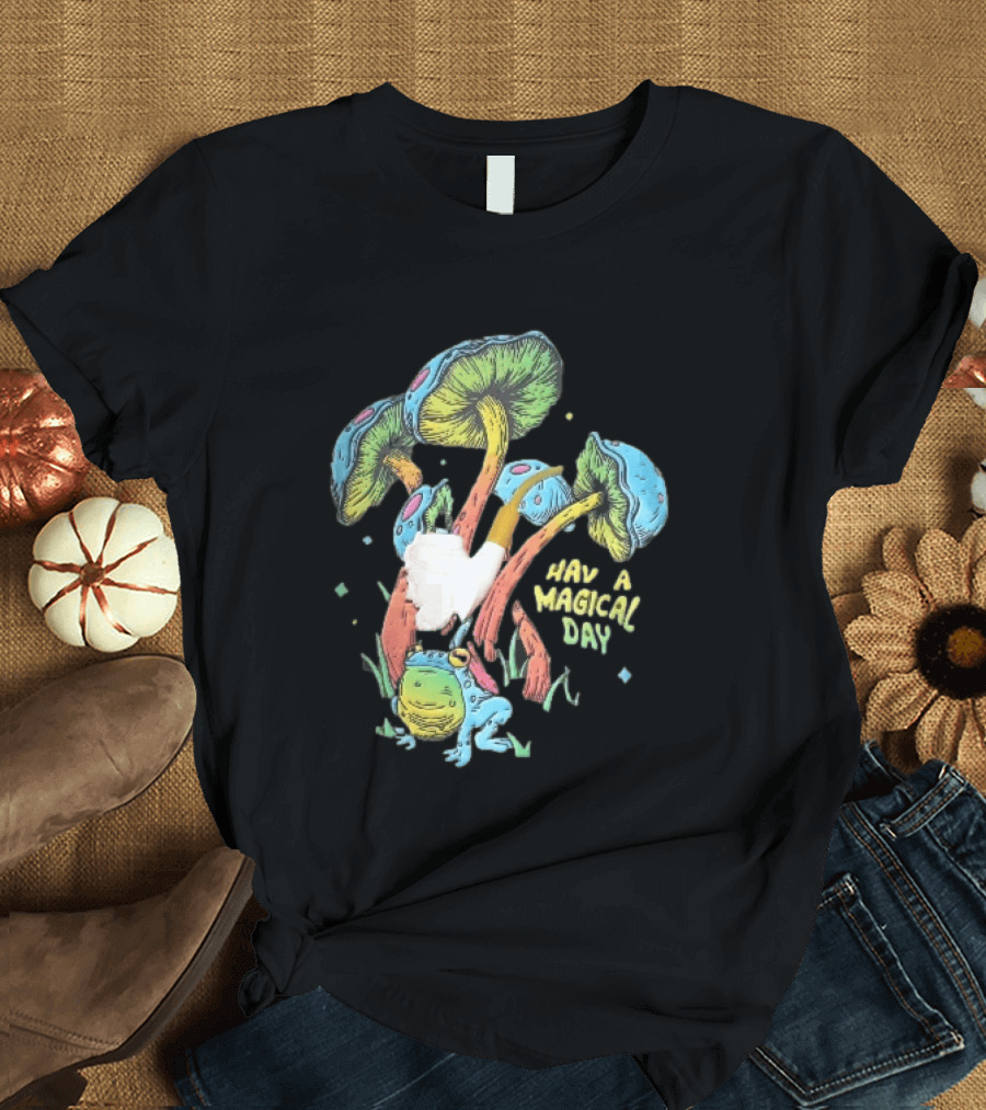 Have A Magical Day Colorful Mushrooms And Frog Pipe Cartoon T-Shirt