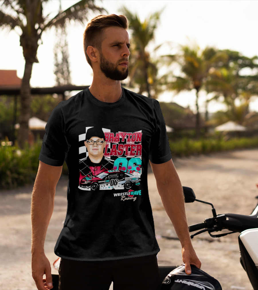 Brayton Laster Wrestle Rave Racing 06 Nascar T-Shirt
