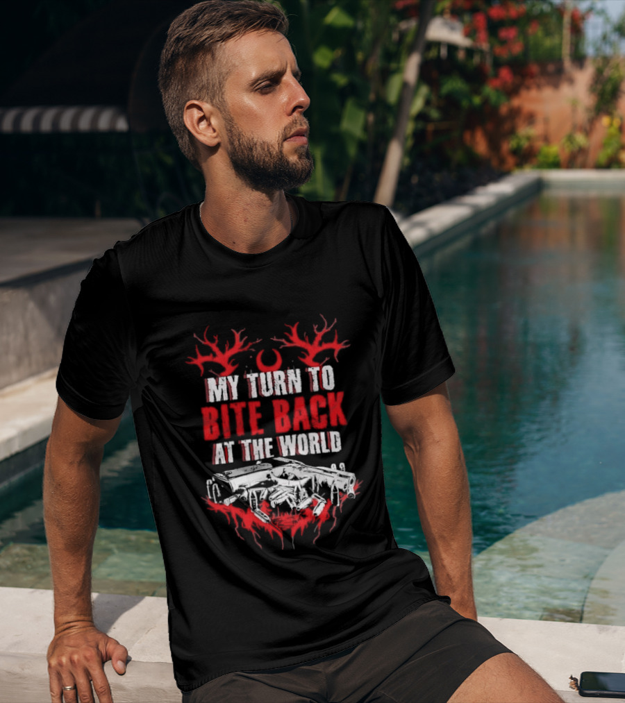 My Turn To Bite Back At The World Red And White Aggressive Weapon Anthem T-Shirt