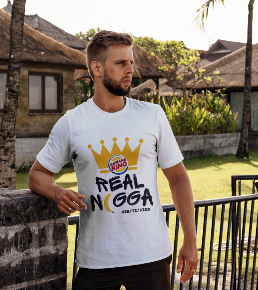Banana King Crown Real Nigga 03/21/2019 T-Shirt