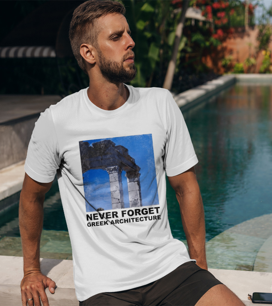 Never Forget Greek Architecture 2026 Ruins Columns T-Shirt