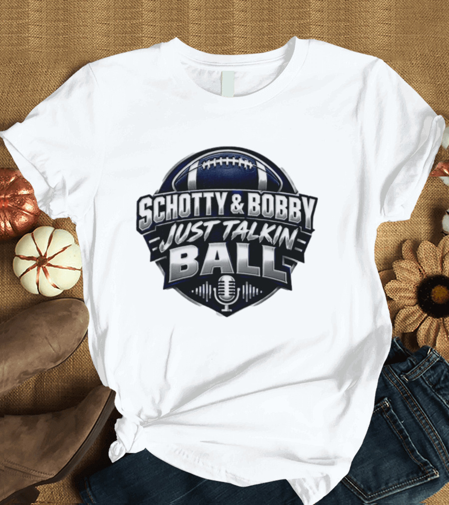 Schotty & Bobby Just Talkin Ball Podcast Football Microphone T-Shirt