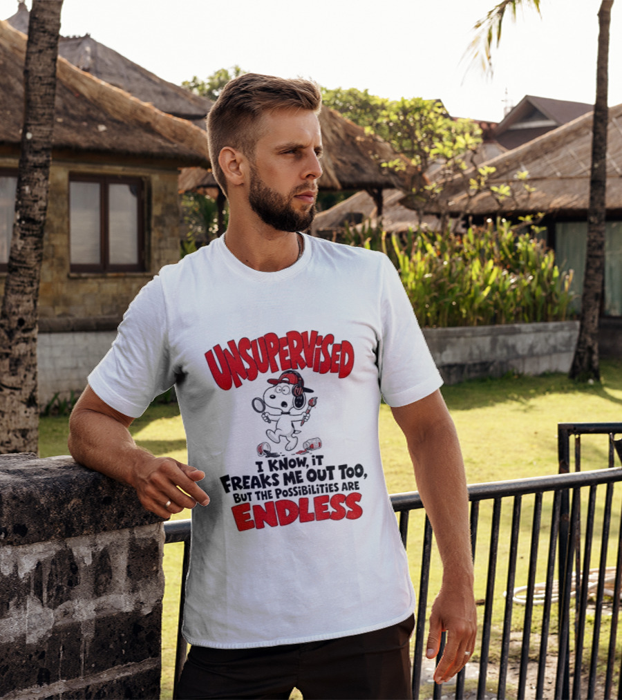 Snoopy Unsupervised I Know It Freaks Me Out Too But The Possibilities Are Endless T-Shirt