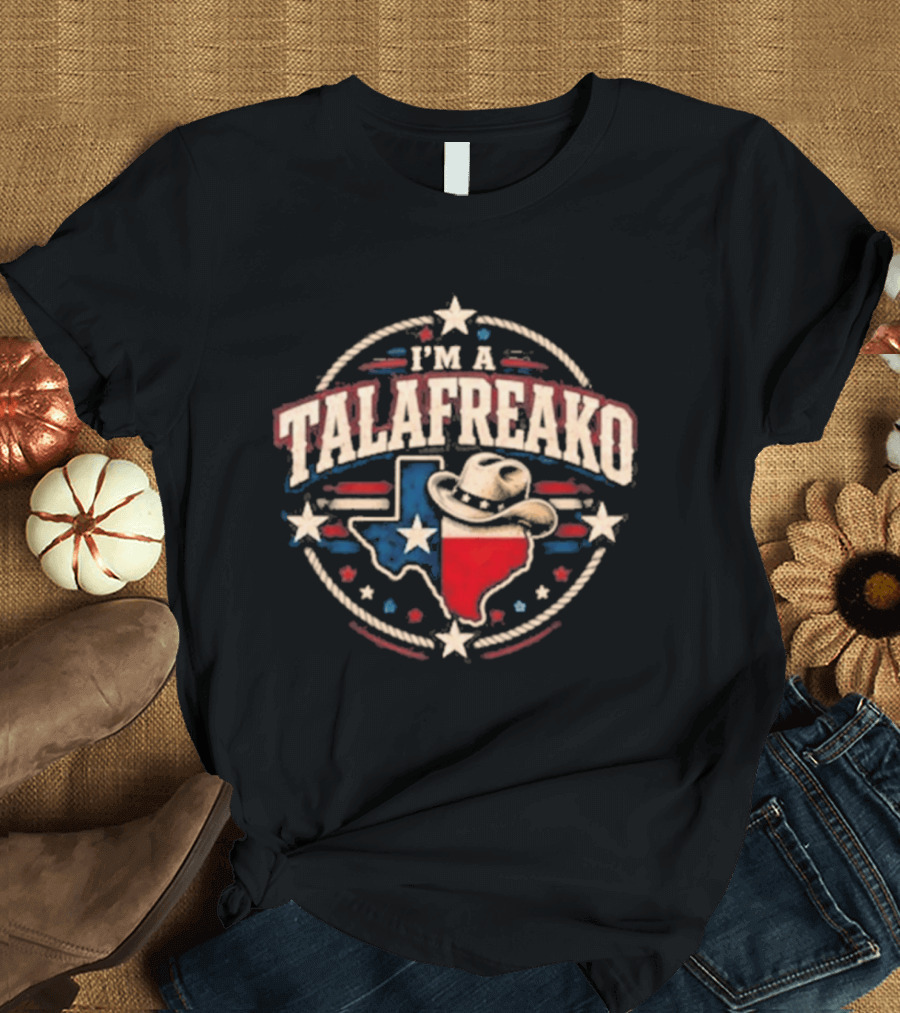 I'm A Talafreako 2026 James Talarico Texas Election Cowboy Hat Lone Star Map T-Shirt
