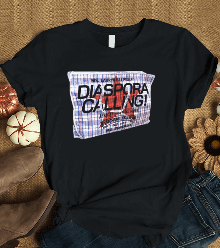 Ms. Lauryn Hill Presents Diaspora Calling African Diaspora Goods Denim Tears 2015 Reg. Trademark T-Shirt