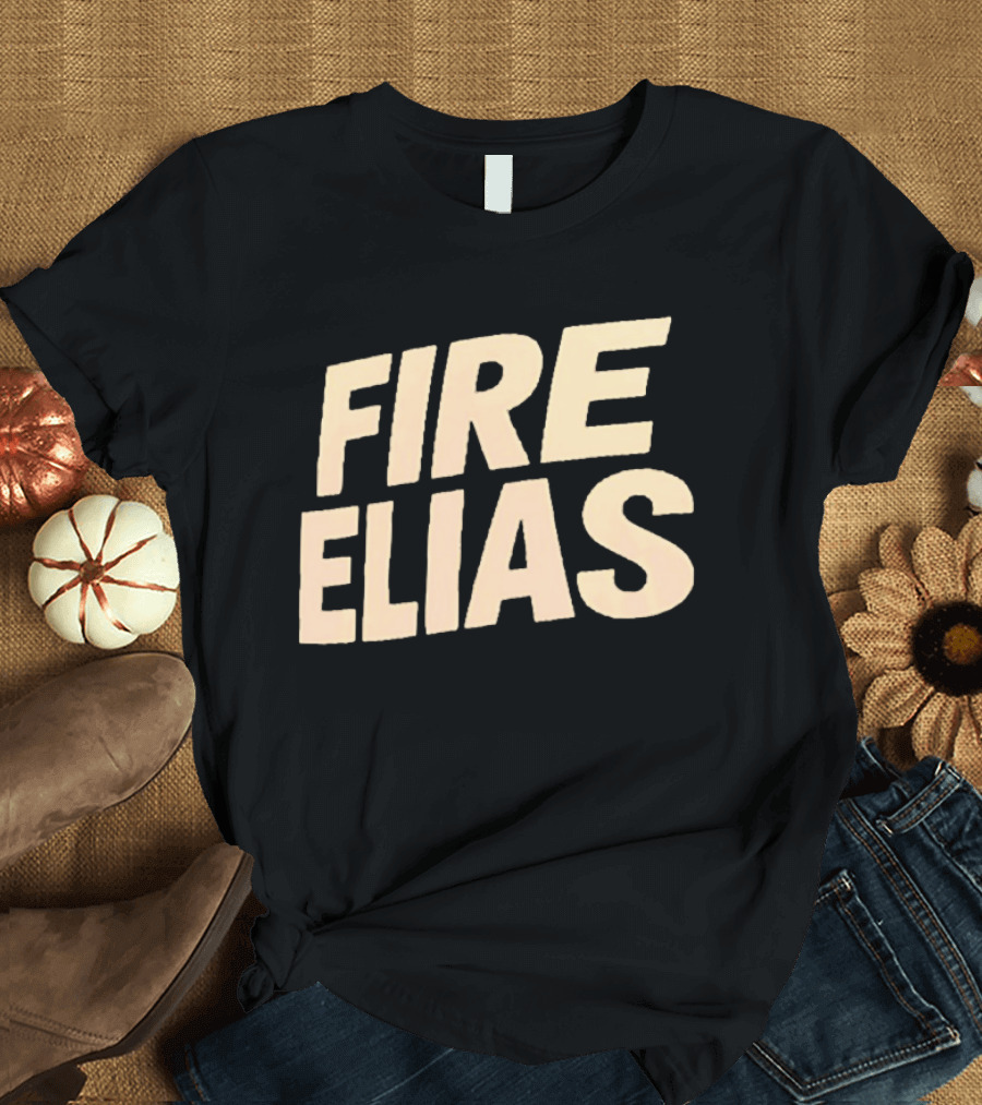 Fire Elias Baltimore Orioles Protest T-Shirt