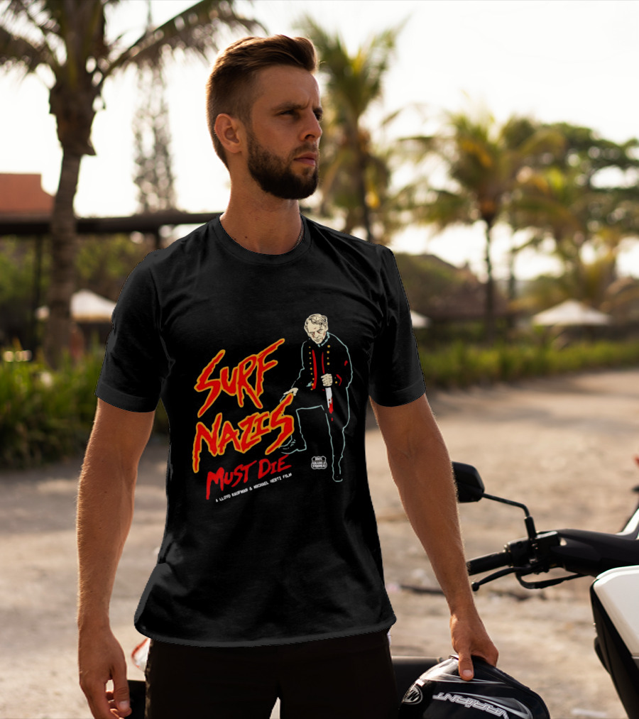 Surf Nazis Must Die Lloyd Kaufman Michael Hertz Film Cult T-Shirt