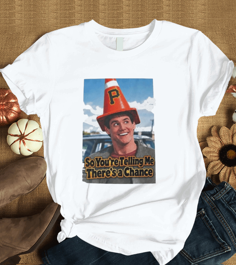 Jim Carrey Cone Hat P So You're Telling Me There's A Chance T-Shirt