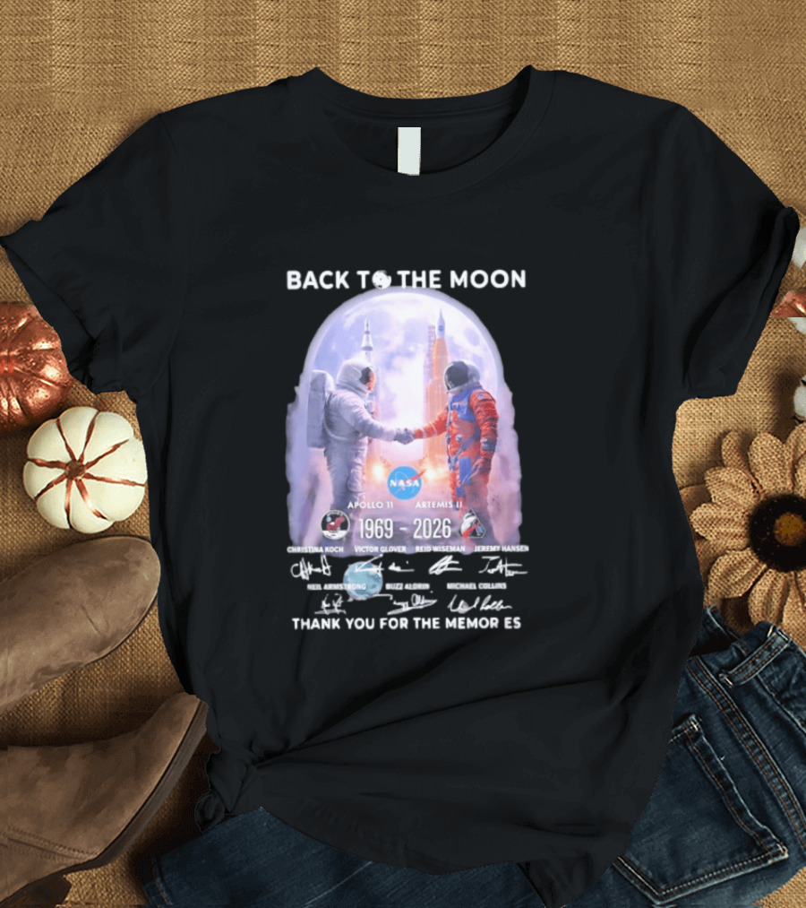 Back To The Moon Apollo 11 Artemis II 1969 2026 NASA Thank You For The Memories T-Shirt
