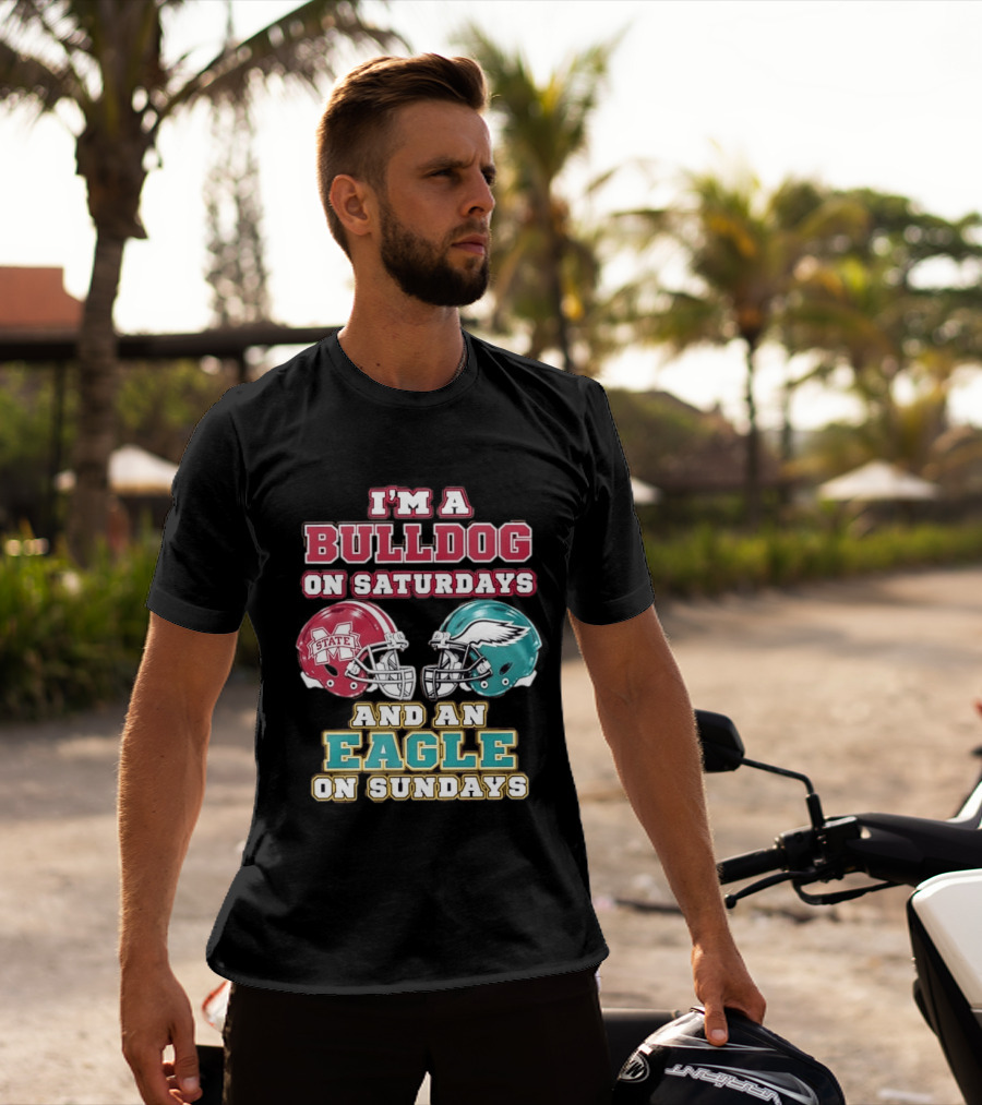 Mississippi State Bulldogs And Philadelphia Eagles Football Fan Saturdays And Sundays T-Shirt