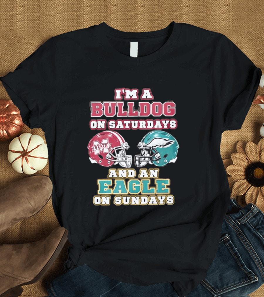 Mississippi State Bulldogs And Philadelphia Eagles Football Fan Saturdays And Sundays T-Shirt