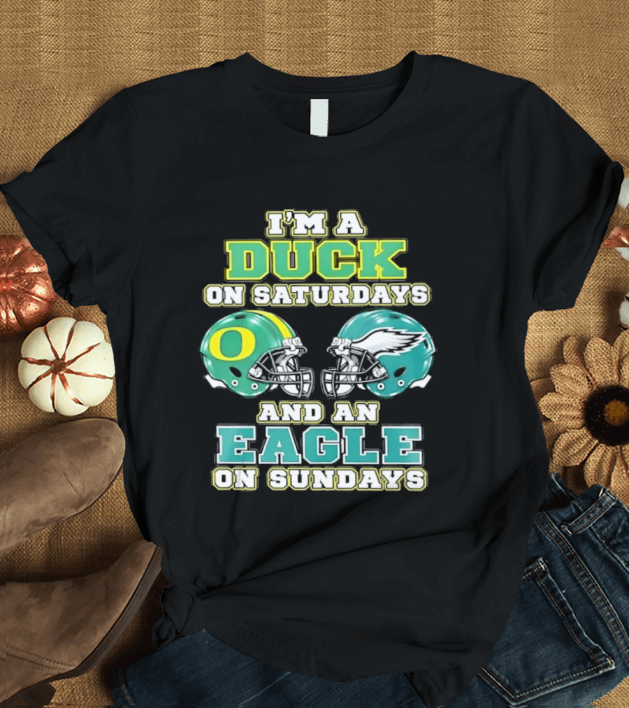 Oregon Ducks Saturdays Philadelphia Eagles Sundays Fan Dual Allegiance T-Shirt