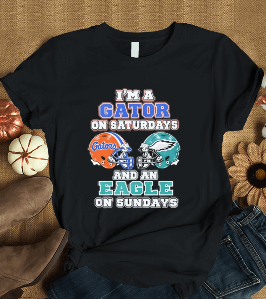 I'm A Gator On Saturdays And An Eagle On Sundays Football Helmets T-Shirt