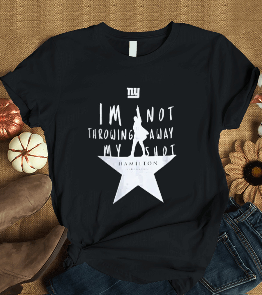 New York Giants I'm Not Throwing Away My Shot Hamilton Musical Silhouette Star T-Shirt