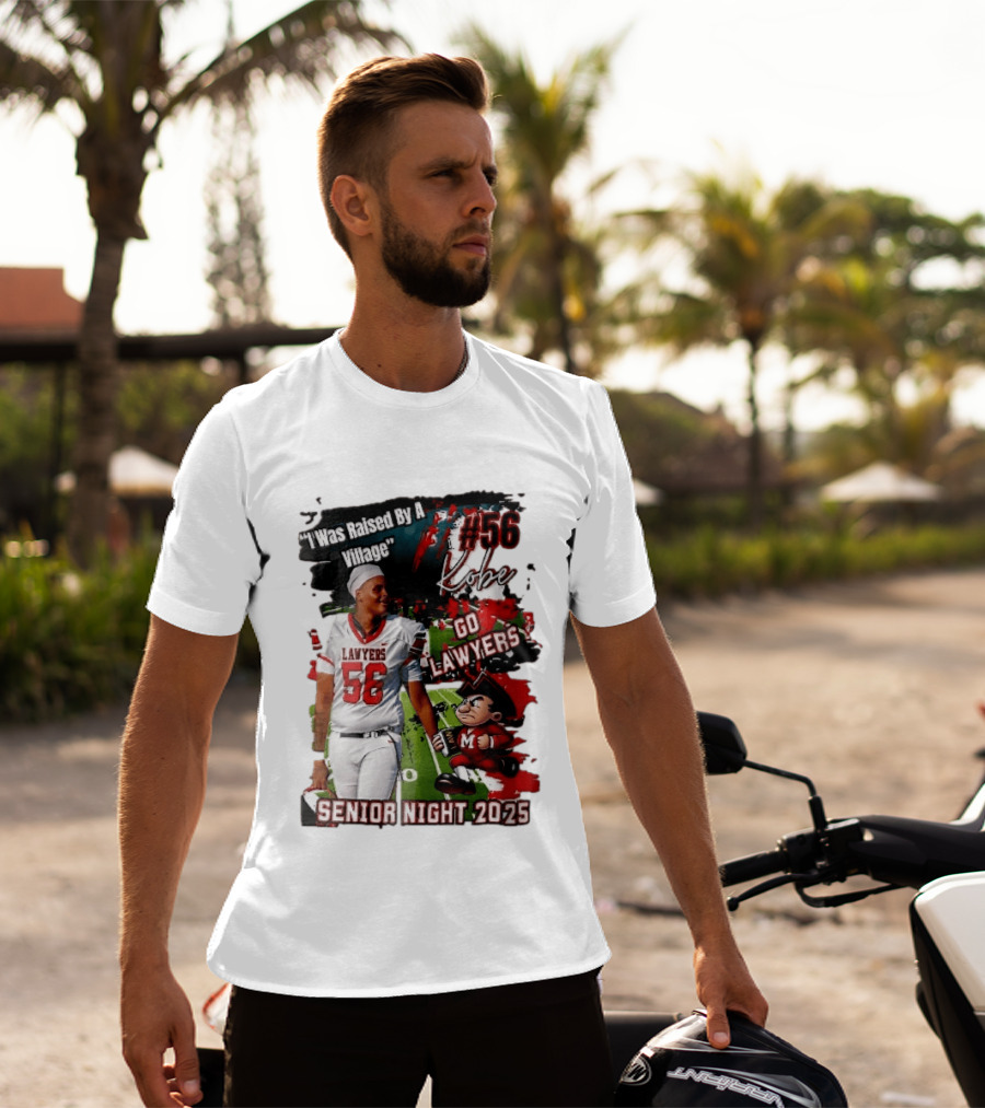 I Was Raised By A Village Kobe #56 Go Lawyers Senior Night 2025 Football Field Cartoon T-Shirt