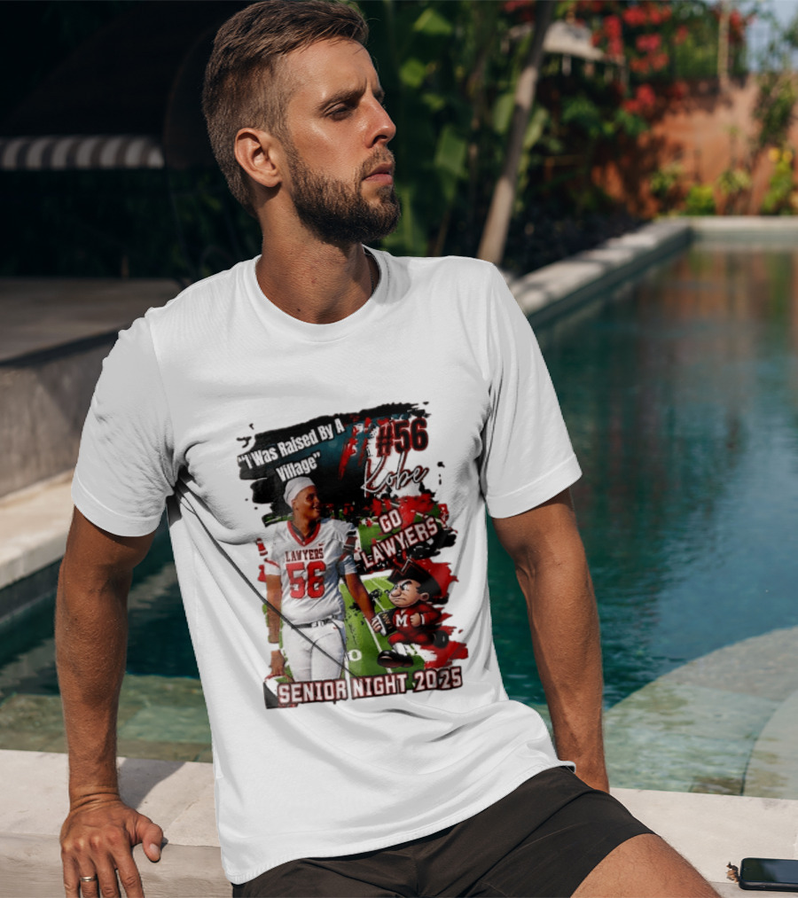 I Was Raised By A Village Kobe #56 Go Lawyers Senior Night 2025 Football Field Cartoon T-Shirt