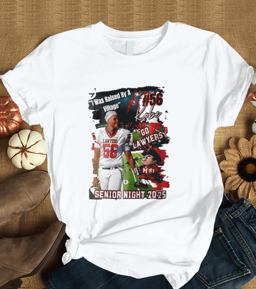I Was Raised By A Village Kobe #56 Go Lawyers Senior Night 2025 Football Field Cartoon T-Shirt