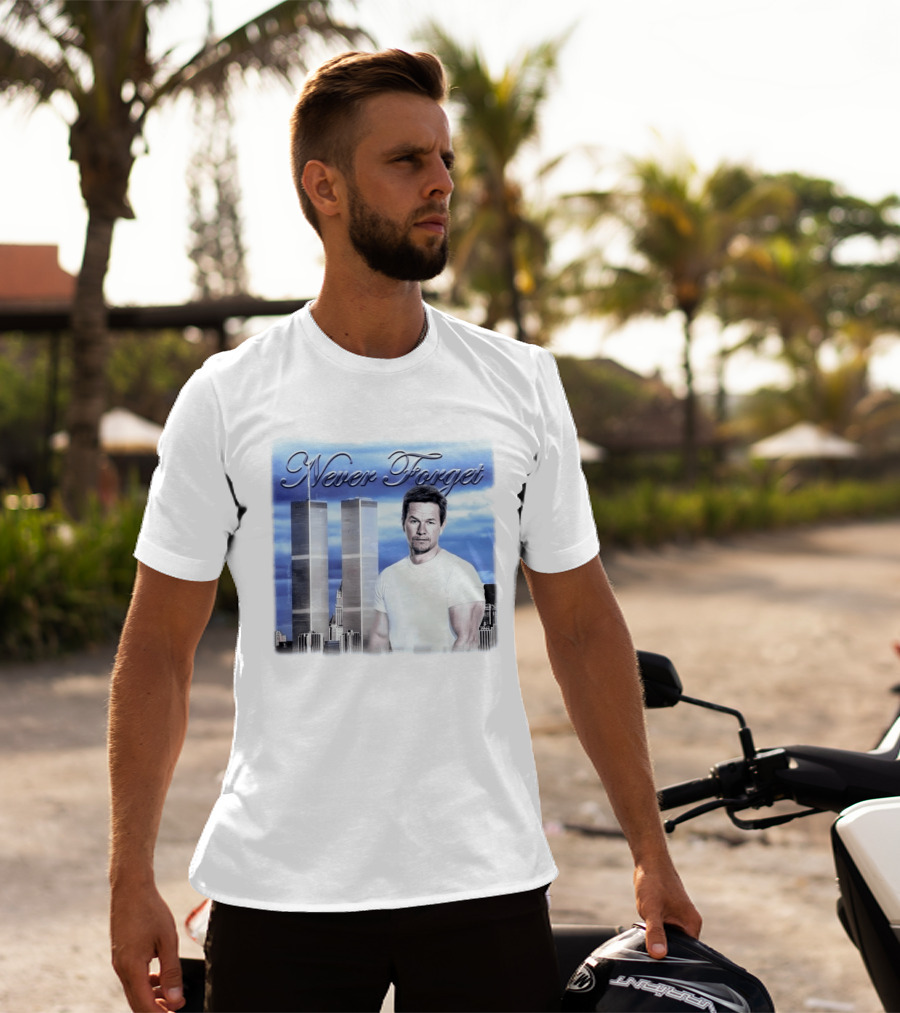 Never Forget Twin Towers Mark Wahlberg T-Shirt