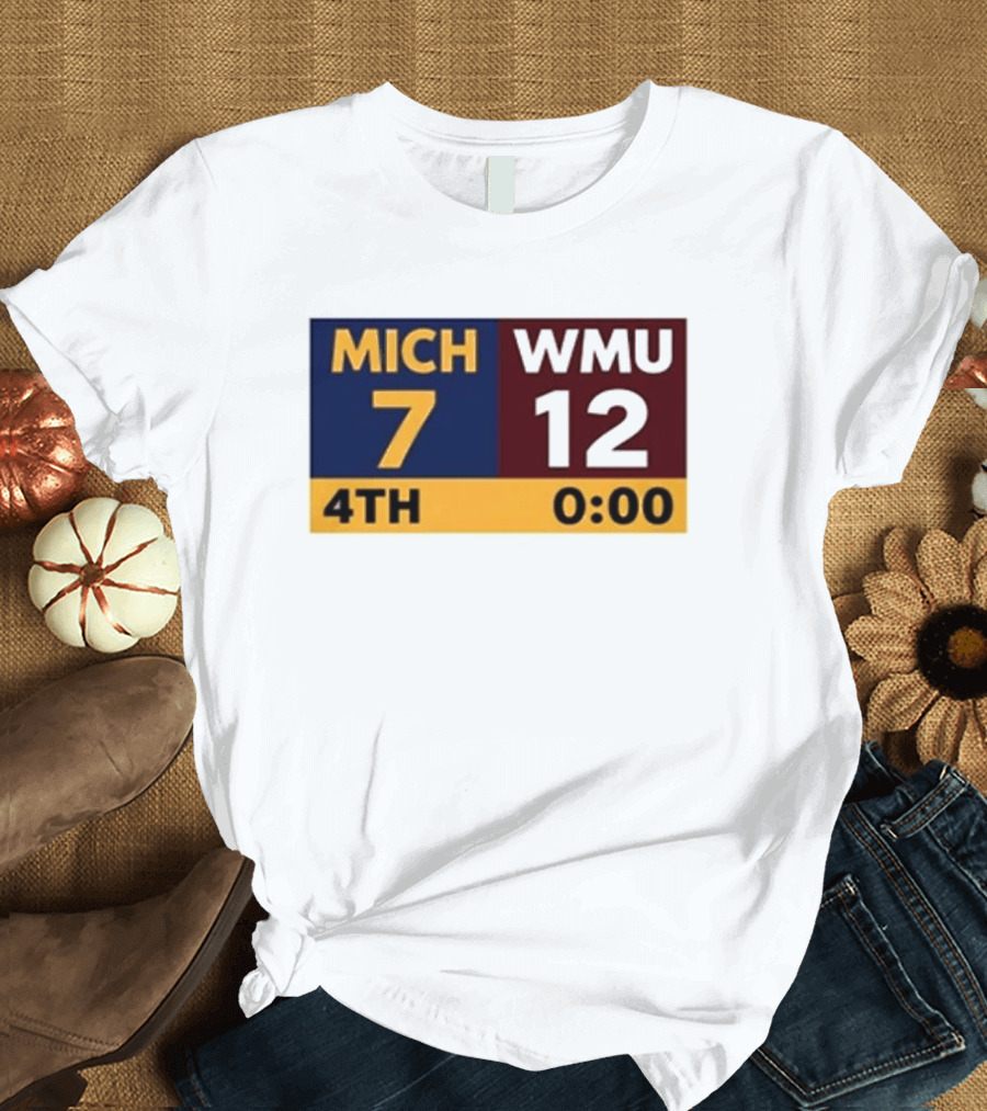 Nice Dave Portnoy Wearing MICH 7 WMU 12 4th 0:00 Michigan Miracle Comeback T-Shirt