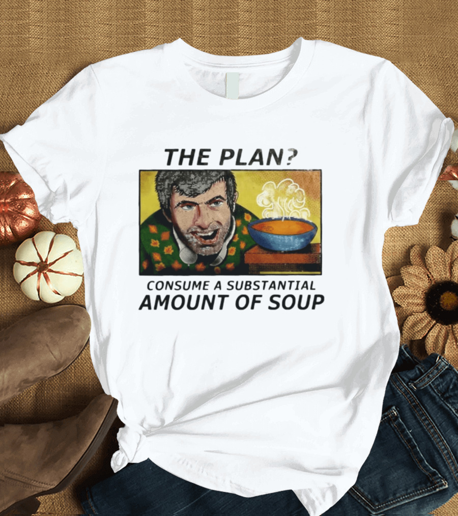 The Plan Consume A Substantial Amount Of Soup Retro Style Comic T-Shirt