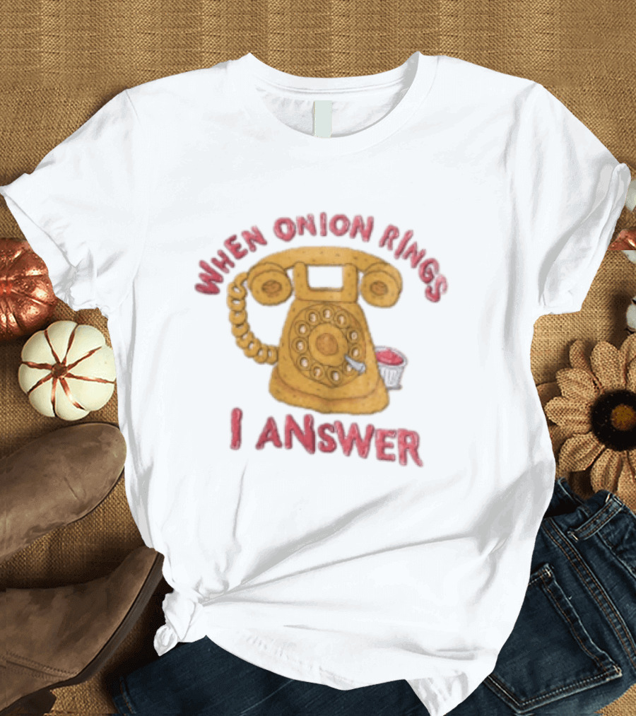 When Onion Rings I Answer Retro Telephone Humor T-Shirt