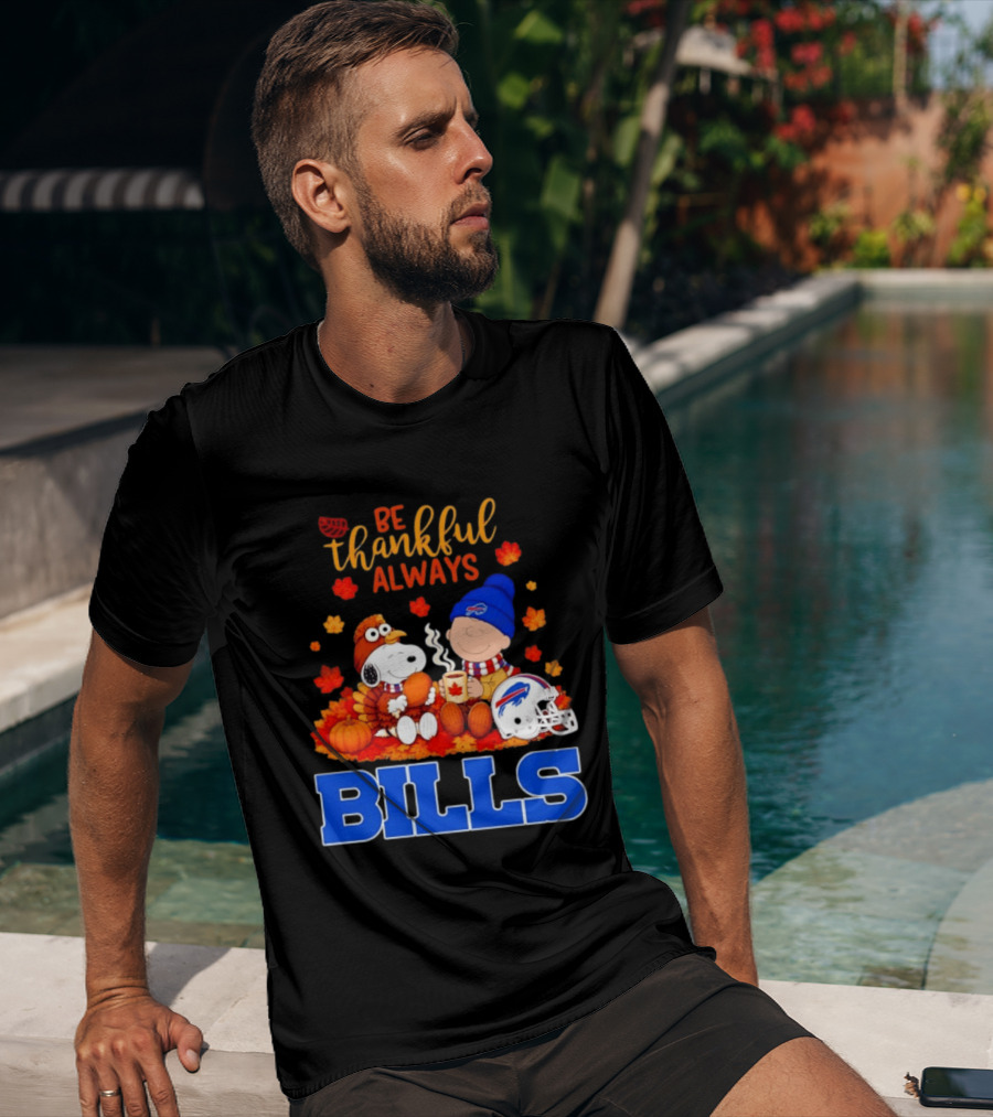 Be Thankful Always Snoopy Charlie Brown Buffalo Bills Autumn Fans T-Shirt