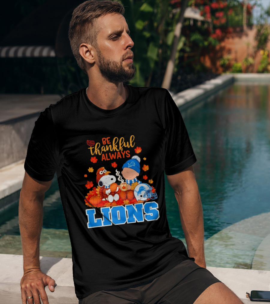 Be Thankful Always Snoopy And Charlie Brown With Lions Fans T-Shirt