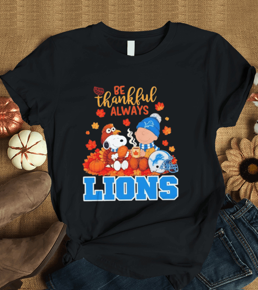 Be Thankful Always Snoopy And Charlie Brown With Lions Fans T-Shirt