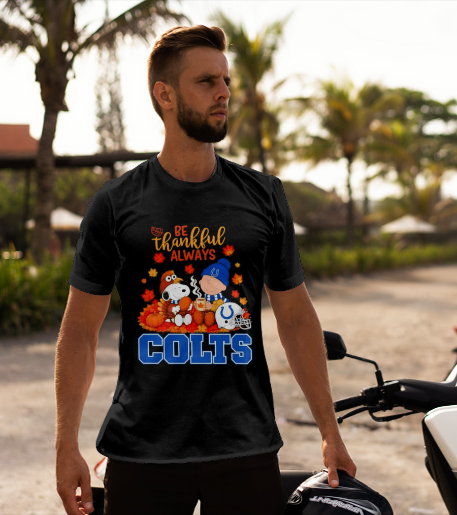 Be Thankful Always Snoopy And Charlie Brown With Indianapolis Colts T-Shirt