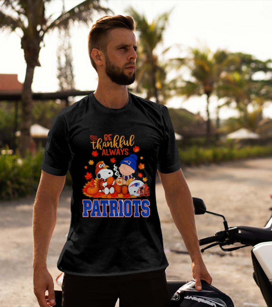 Be Thankful Always Snoopy And Charlie Brown With New England Patriots T-Shirt