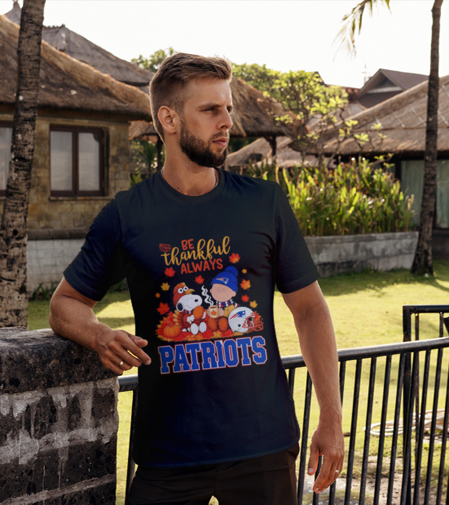 Be Thankful Always Snoopy And Charlie Brown With New England Patriots T-Shirt