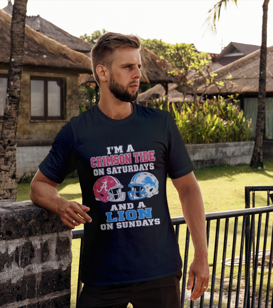 I'm A Crimson Tide On Saturdays And A Lion On Sundays Football Helmets T-Shirt