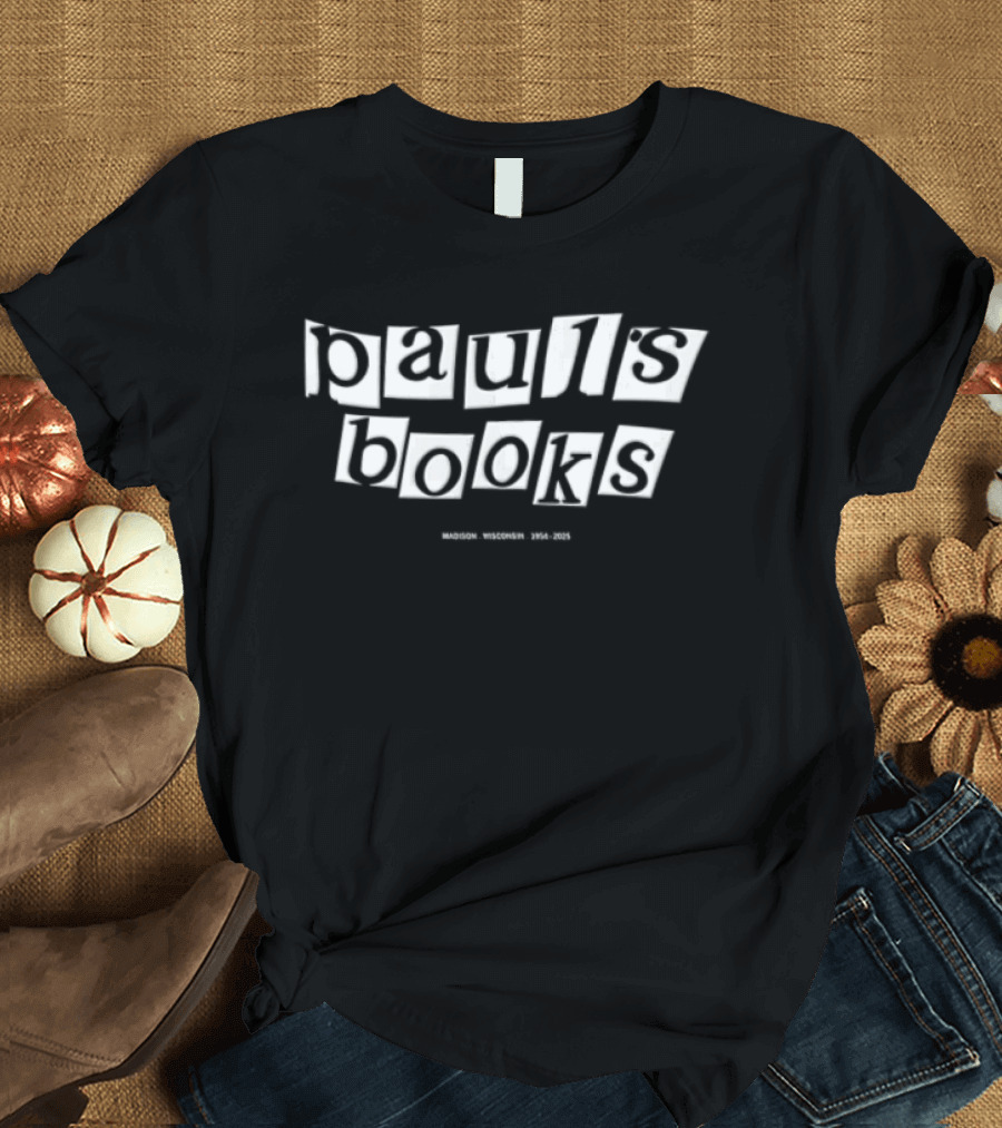 Paul's Books Madison Wisconsin 1954 2025 T-Shirt