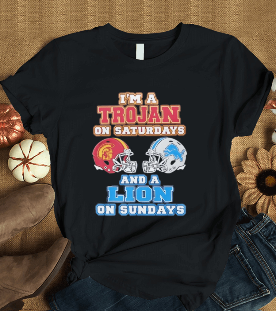 USC Trojan On Saturdays And Detroit Lion On Sundays Football Fan Gear T-Shirt