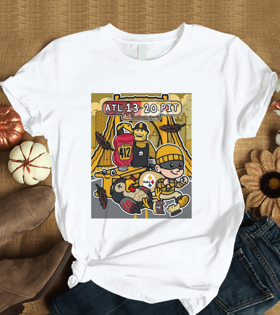 ATL 13 20 PIT CornDoggy Sports With Heinz 412 And Steelers Fan T-Shirt