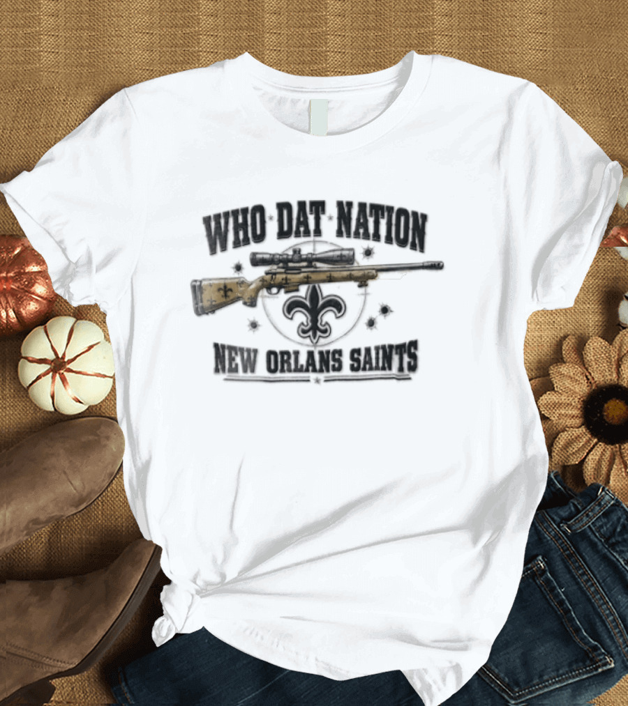 Who Dat Nation Sniper Rifle Fleur De Lis Bullet Holes New Orleans Saints Distressed T-Shirt