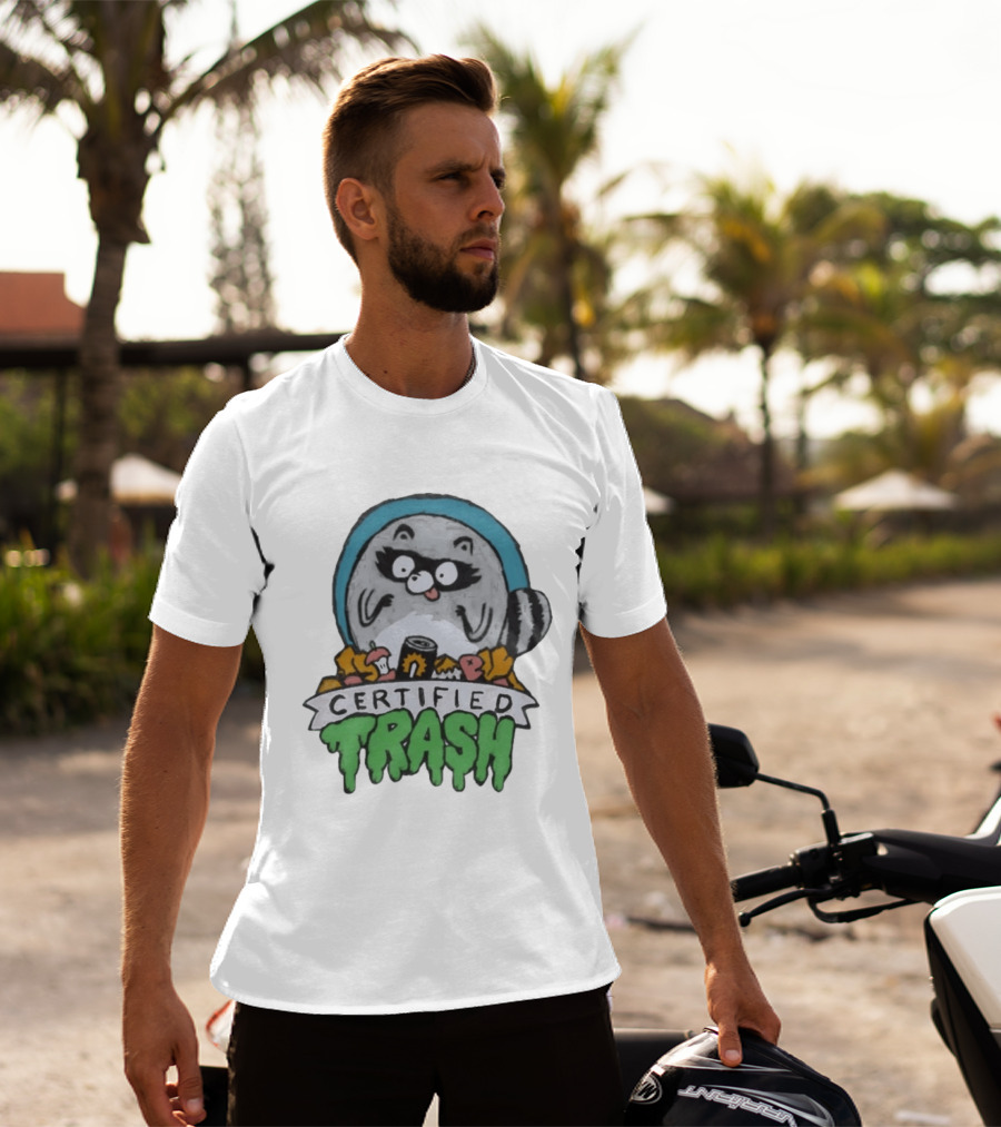 Certified Trash Raccoon Garbage Humor T-Shirt