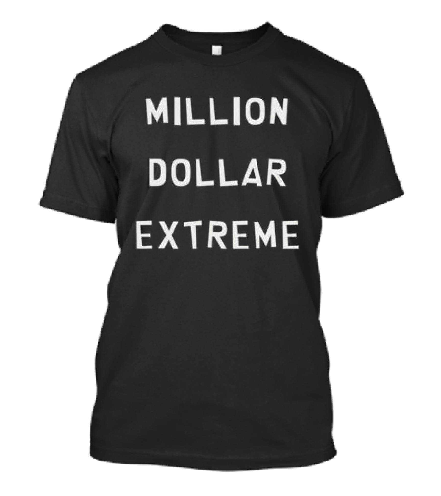 Million Dollar Extreme Hydeforce Store Black T-Shirt