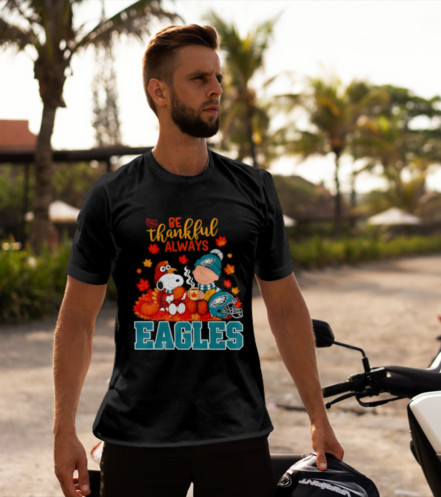 Be Thankful Always Snoopy And Charlie Brown With Eagles T-Shirt