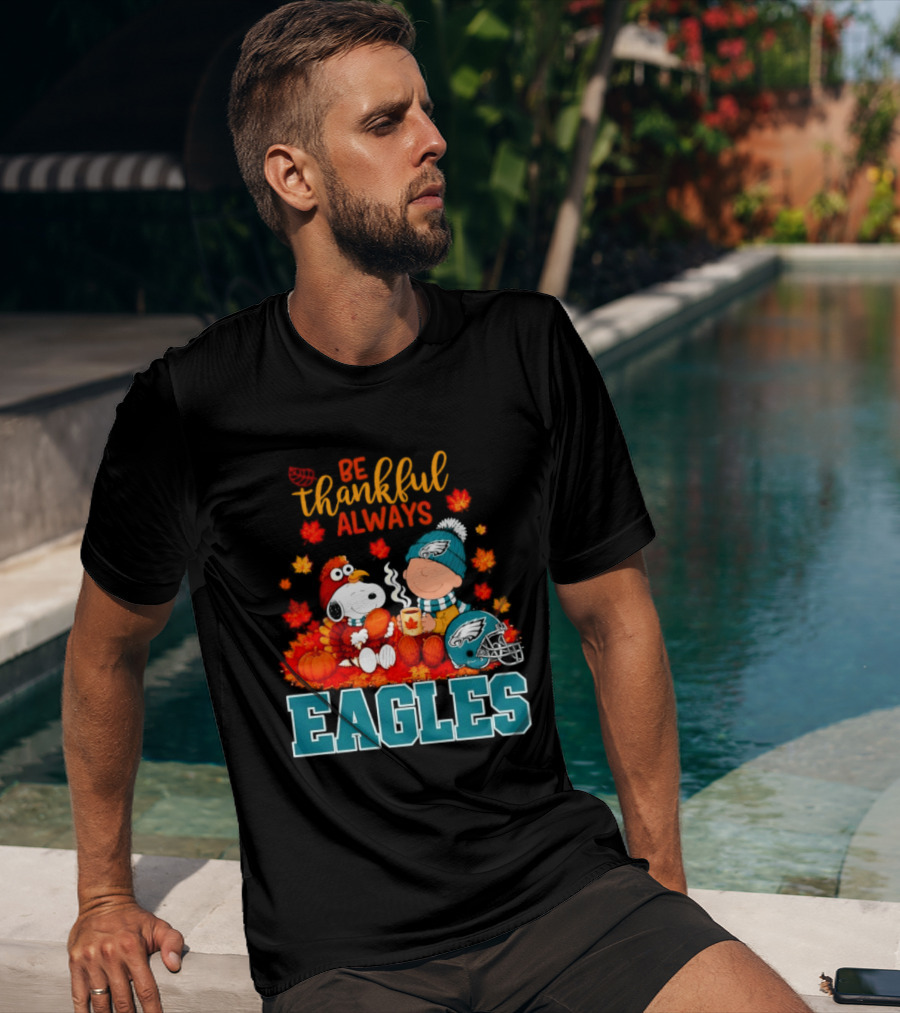 Be Thankful Always Snoopy And Charlie Brown With Eagles T-Shirt