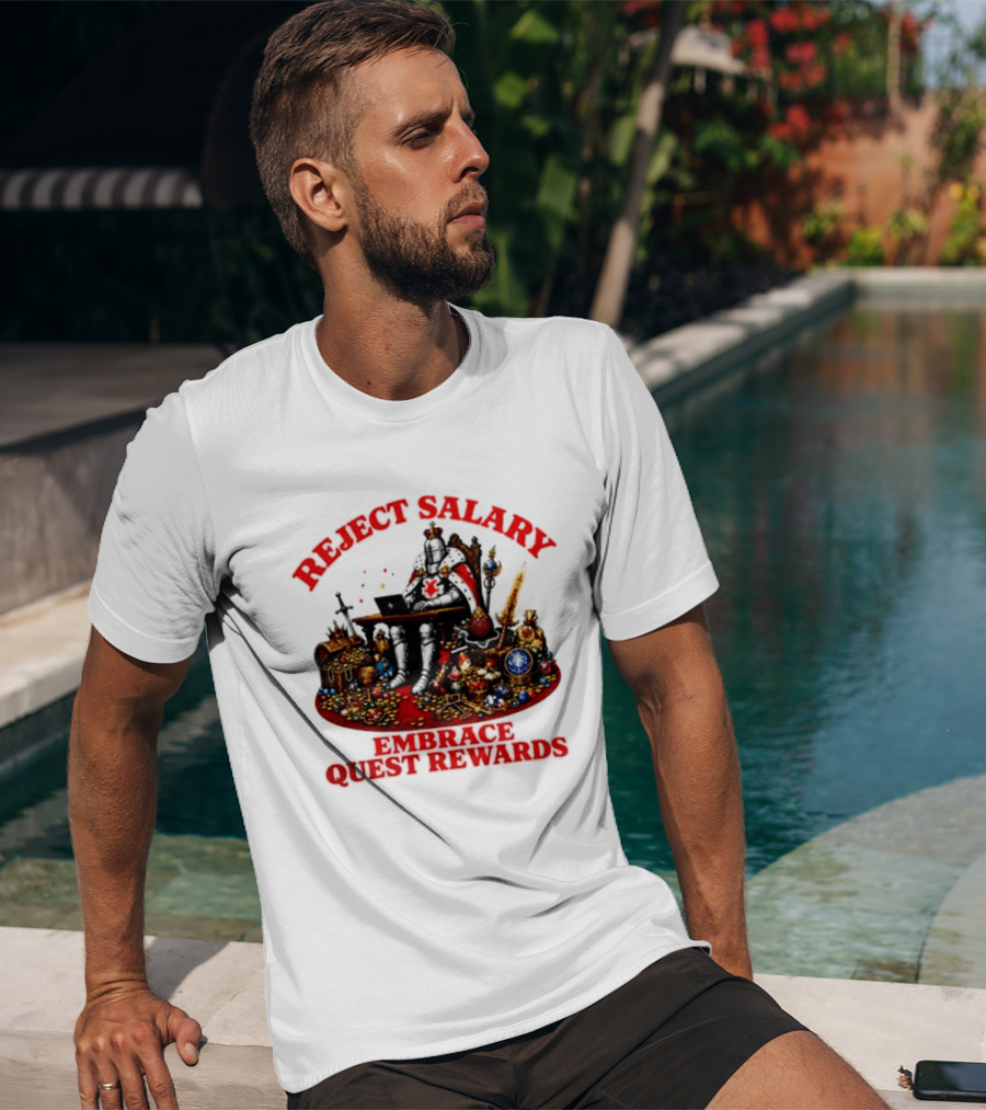 Reject Salary Embrace Quest Rewards Knight Laptop Treasure Adventure T-Shirt