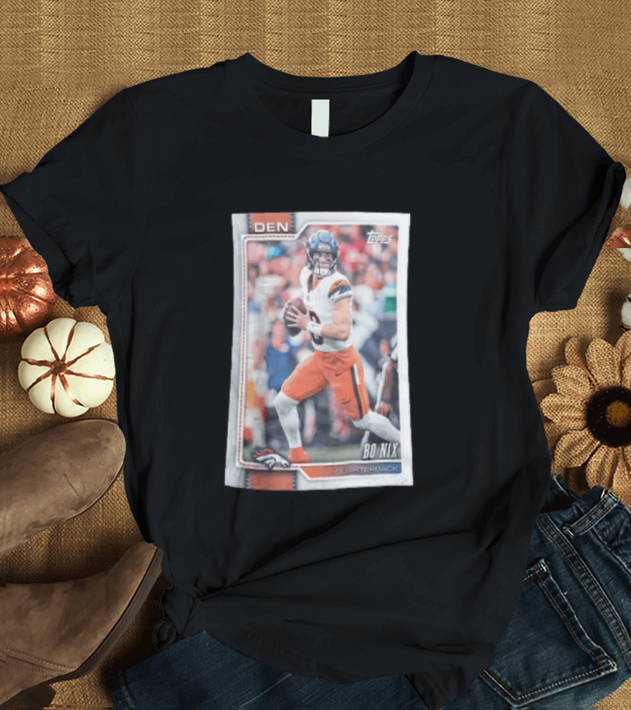 2026 Topps Football Bo Nix Denver Broncos Quarterback T-Shirt
