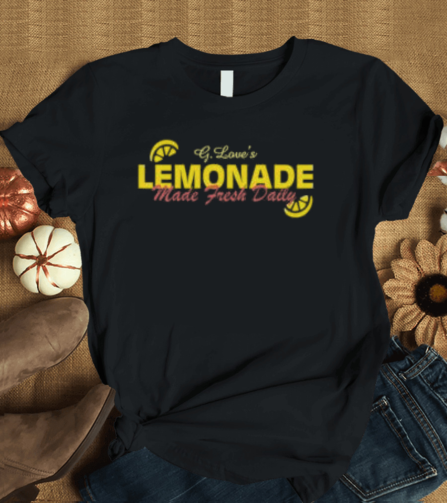 G Love's Lemonade Home Fresh Daily T-Shirt
