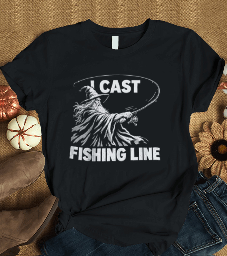 I Cast Fishing Line Wizard Angler Humor Fantasy Magic T-Shirt