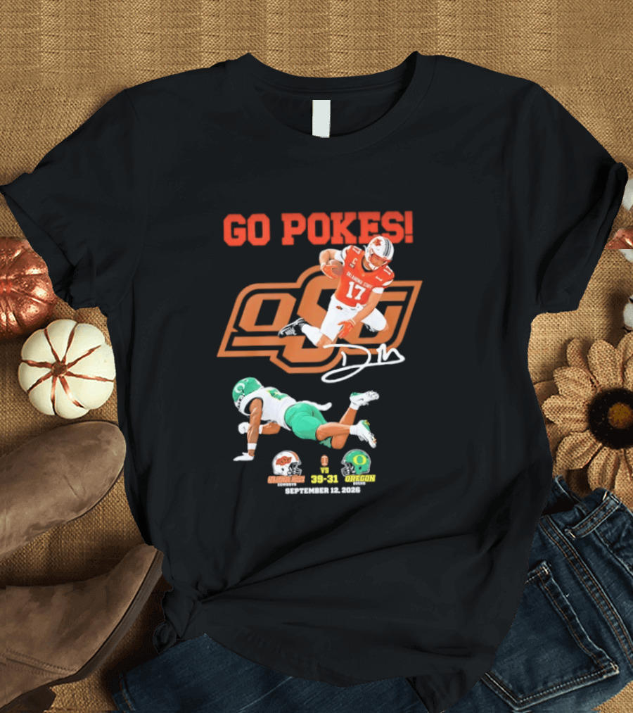 Oklahoma State Cowboys OSU Football Victory Over Oregon Ducks Go Pokes 2022 Game Score 39 31 T-Shirt