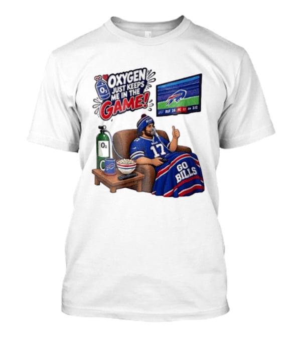 Buffalo Bills Oxygen Just Keeps Me In The Game Go Bills Cartoon Man Ing TV T-Shirt