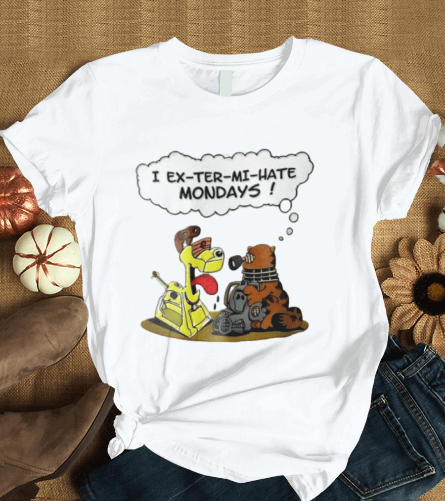 I Ex Ter Mi Hate Mondays Cat Odie Dalek Cyberman Cartoon T-Shirt